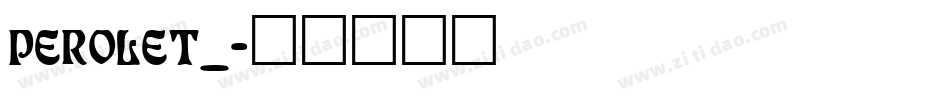 PEROLET_字体转换