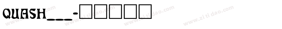 QUASH___字体转换