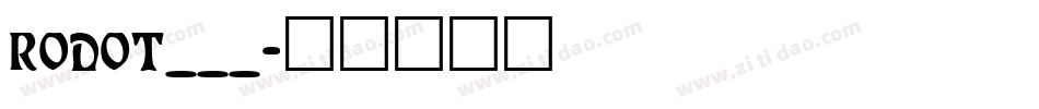 RODOT___字体转换