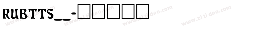 RUBTTS__字体转换