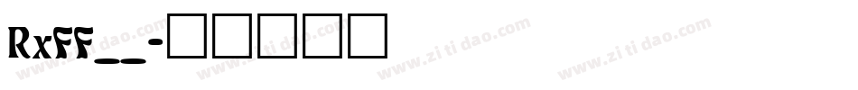 RxFF__字体转换