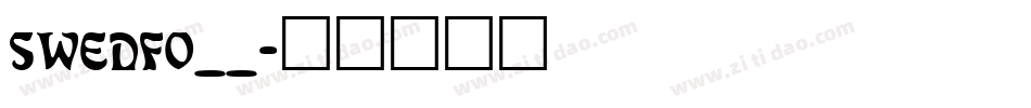 SWEDFO__字体转换