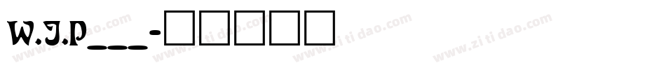 W.J.P___字体转换