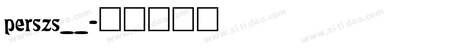perszs__字体转换