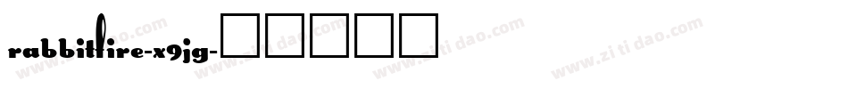 RabbitFire-X9Jg字体转换