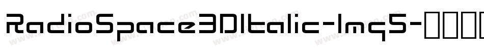 RadioSpace3DItalic-lmg5字体转换