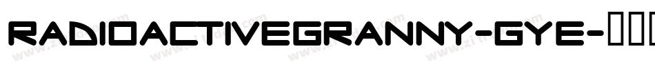 RadioactiveGranny-gYE字体转换