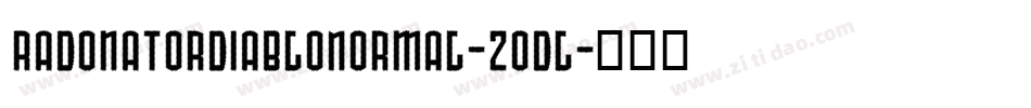 RadonatorDiabloNormal-2ODl字体转换