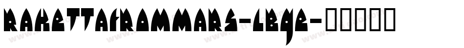 RakettaFromMars-lBge字体转换