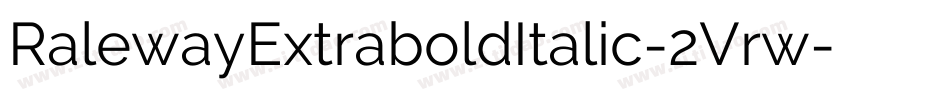 RalewayExtraboldItalic-2Vrw字体转换