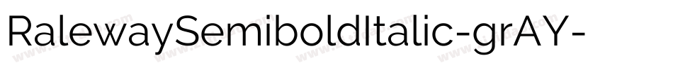 RalewaySemiboldItalic-grAY字体转换