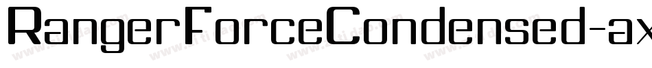 RangerForceCondensed-axYnR字体转换