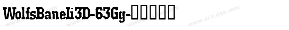 WolfsBaneIi3D-63Gg字体转换