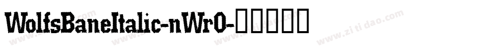 WolfsBaneItalic-nWrO字体转换
