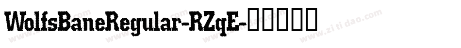 WolfsBaneRegular-RZqE字体转换