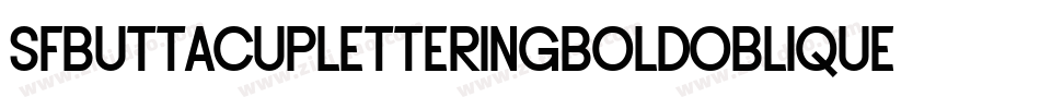 SfButtacupLetteringBoldOblique-oxzz字体转换 SfButtacupLetteringBoldOblique-oxzz字体转换
