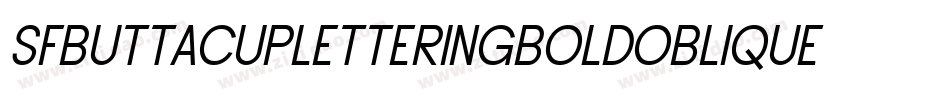 SfButtacupLetteringBoldOblique-oxzz字体转换 SfButtacupLetteringBoldOblique-oxzz字体转换