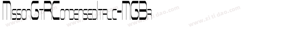MissionGtRCondensedItalic-MGBr字体转换