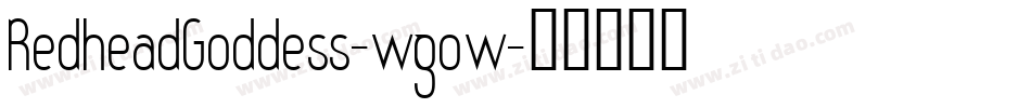 RedheadGoddess-wgow字体转换