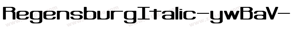 RegensburgItalic-ywBaV字体转换