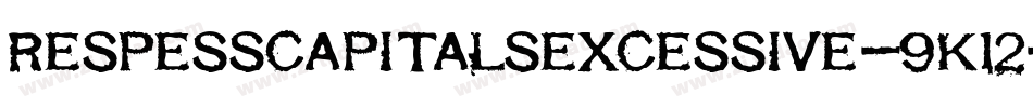 RespessCapitalsExcessive-9K12字体转换