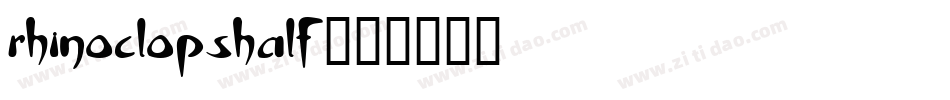 rhinoclopshalf字体转换