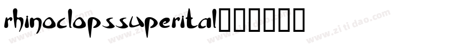 rhinoclopssuperital字体转换