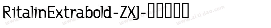 RitalinExtrabold-ZXJ字体转换