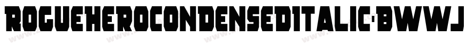 RogueHeroCondensedItalic-BWWJB字体转换