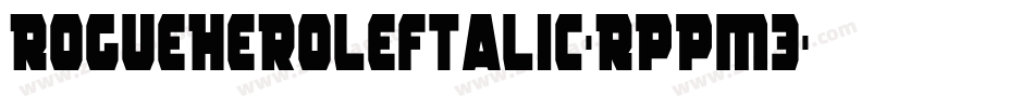 RogueHeroLeftalic-Rppm3字体转换