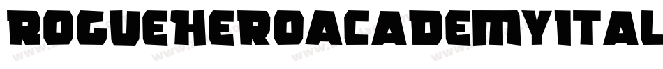 RogueHeroAcademyItalic-vmmwO字体转换