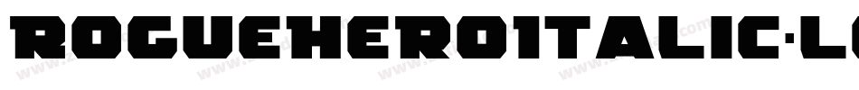 RogueHeroItalic-lgg1V字体转换