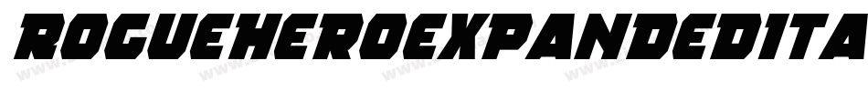 RogueHeroExpandedItalic-Yzz4q字体转换