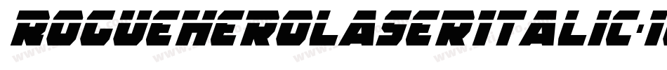 RogueHeroLaserItalic-1GGgZ字体转换