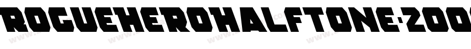 RogueHeroHalftone-2OOoW字体转换