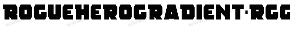 RogueHeroGradient-rggMx字体转换