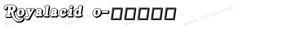 Royalacid_o字体转换
