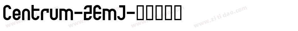 Centrum-ZEmJ字体转换