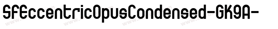 SfEccentricOpusCondensed-GK9A字体转换