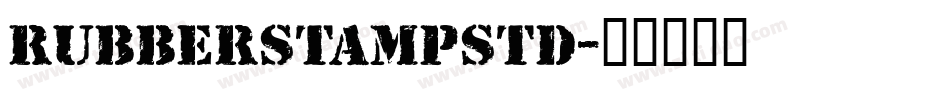 RubberStampStd字体转换
