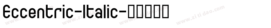 Eccentric-Italic字体转换