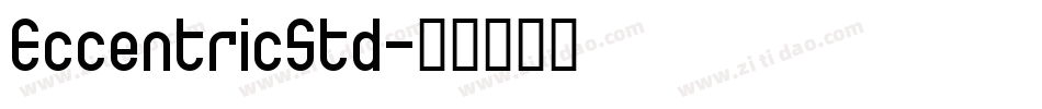 EccentricStd字体转换