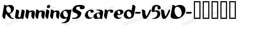 RunningScared-v5vD字体转换