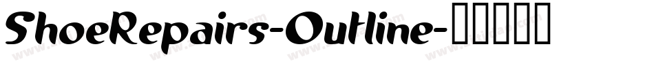 ShoeRepairs-Outline字体转换