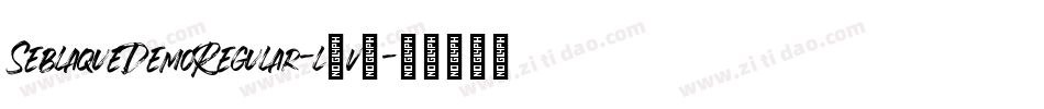 SeblaqueDemoRegular-l6v5字体转换