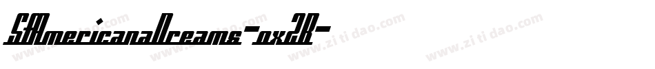 SfAmericanaDreams-oxZB字体转换 SfAmericanaDreams-oxZB字体转换