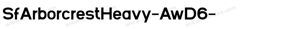 SfArborcrestHeavy-AwD6字体转换