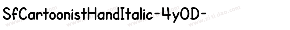 SfCartoonistHandItalic-4yOD字体转换 SfCartoonistHandItalic-4yOD字体转换