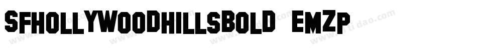 SfHollywoodHillsBold-eMZp字体转换 SfHollywoodHillsBold-eMZp字体转换