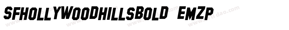 SfHollywoodHillsBold-eMZp字体转换 SfHollywoodHillsBold-eMZp字体转换